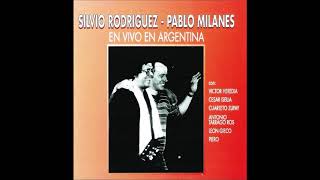 Silvio Rodríguez - Pablo Milanes en Argentina (disco completo)