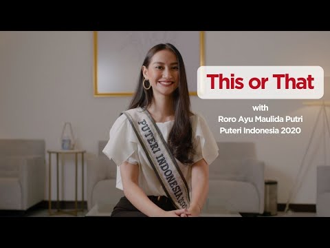 This or That with RR AYU MAULIDA PUTRI - Putri Indonesia 2020