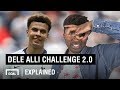 How to do the Dele Alli Challenge 2.0