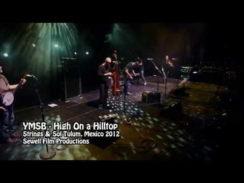 Yonder Mountain String Band | High On a Hilltop | Strings & Sol 2012