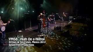 Yonder Mountain String Band | High On a Hilltop | Strings & Sol 2012