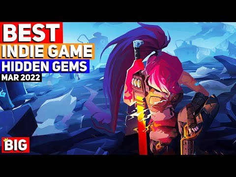 Top 10 BEST Indie Game Hidden Gems – March 2022