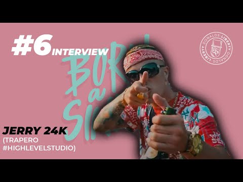 #6 Entrevista - Jerry 24k, Trapero del Norte #Highlevelstudios