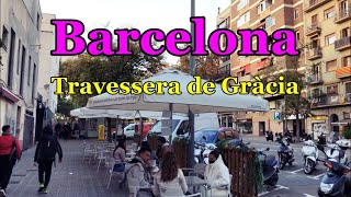[SPAIN-BARCELONA] Walking along Travessera de Gràcia 17/NOV/2021 04:45 pm