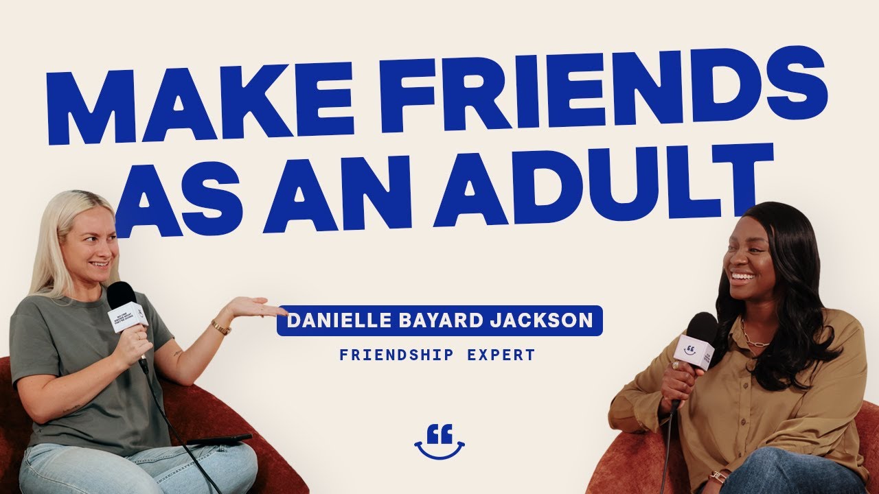 Making Friends as an Adult (ft. Friendship Expert) | Episode 01