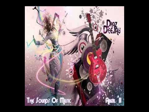 20.Diaz Deejay - The Sounds Of Music - Abril 2011