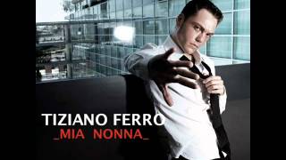 Tiziano Ferro - Mia Nonna