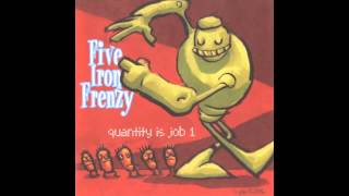 Five Iron Frenzy - When I Go Out