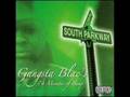 Gangsta Blac S O U T H Parkway
