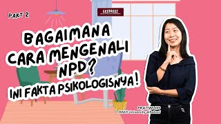 Bagaimana Cara Mengenali NPD ? Ini Fakta Psikologisnya!