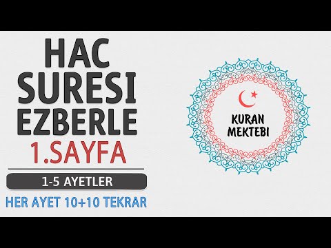 Hac suresi 1.sayfa ezberle 10 tekrar+10 tekrar