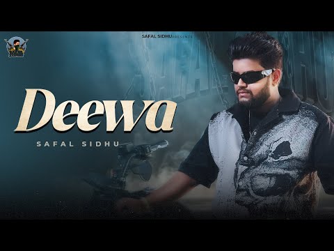 Deewa(Official Video) Safal Sidhu | Sandhu Kuldeep |New Punjabi Songs 2025|Latest Punjabi Songs