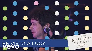 Gustavo Cerati - He Visto a Lucy (En Vivo en Monterrey)