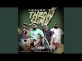 Throw Sumn (feat. Baby Drew, Courtney Onenine, Big Kill)