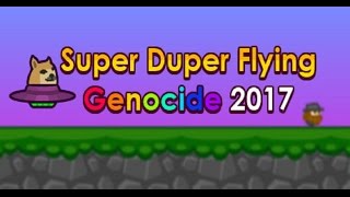 Super Duper Flying Genocide 2017 - Gameplay