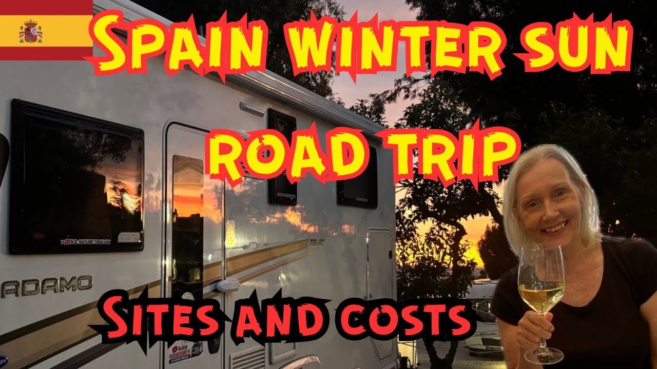 SITES & COSTS - 2026 SPAIN MOTORHOME ROAD TRIP