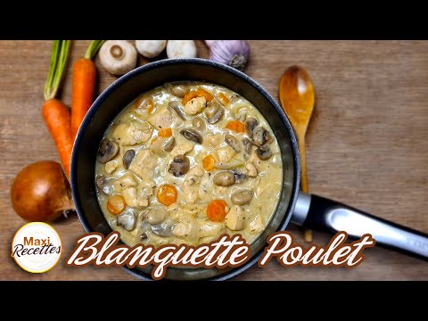 Blanquette de Poulet Recette Facile et Rapide