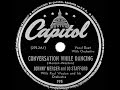 1944 Johnny Mercer & Jo Stafford - Conversation While Dancing