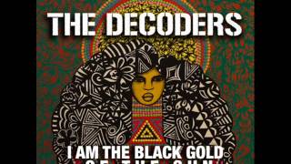 The Decoders - I Am the Black Gold of the Sun