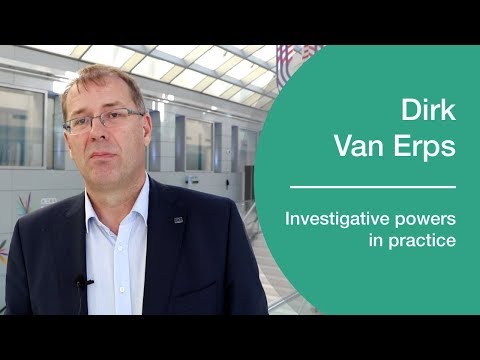 Dirk Van Erps on investigative powers in practice