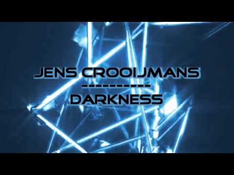 Jens Crooijmans -  Darkness