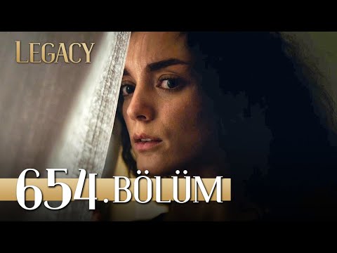 Emanet 654. Bölüm | Legacy Episode 654