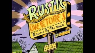 Rustic Overtones - The Heist