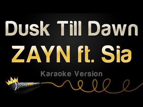 ZAYN, Sia - Dusk Till Dawn (Karaoke Version)