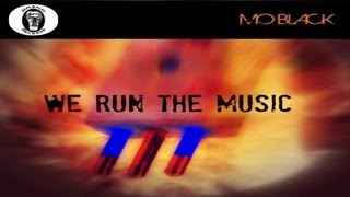 MoBlack - We run the Music