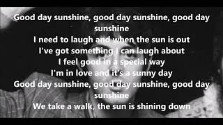 Good Day Sunshine with lyrics