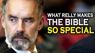 Jordan Peterson: What Really Makes the Bible so Special