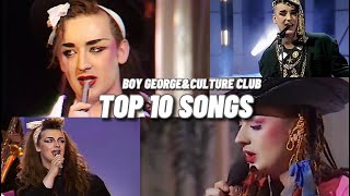 My Top10 Boy George/Culture Club Songs