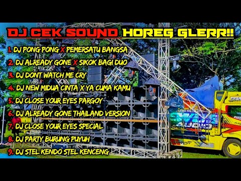 DJ CEK SOUND HOREG GLERR FULL ALBUM TERBARU - DJ HOREG FULL ALBUM - DJ BREWOG GANI GANI HUJAN BADAI