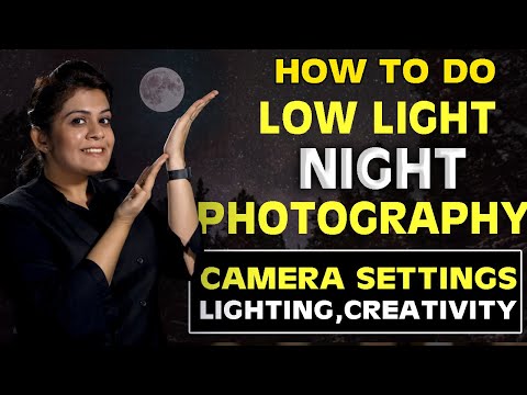 Low Light Night HINDI Photography Tutorial |Camera Settings Lighting Creativity All of it in ONE