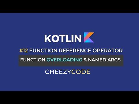 Kotlin Function Overloading & Named Arguments Tutorial | CheezyCode #12