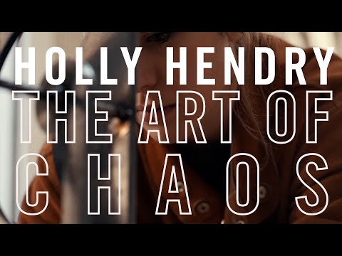 Holly Hendry: The Art of Chaos