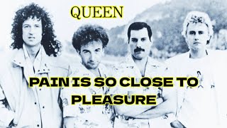 Queen - Pain Is So Close To Pleasure (Deep Cuts 3 Version)