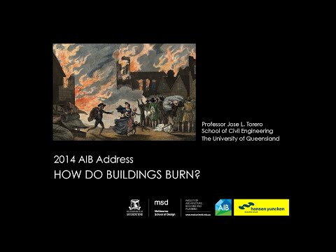 How do Buildings Burn? - Prof. José L. Torero