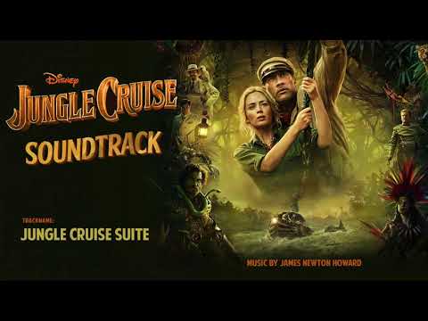 Jungle Cruise Suite | Soundtrack by James Newton Howard