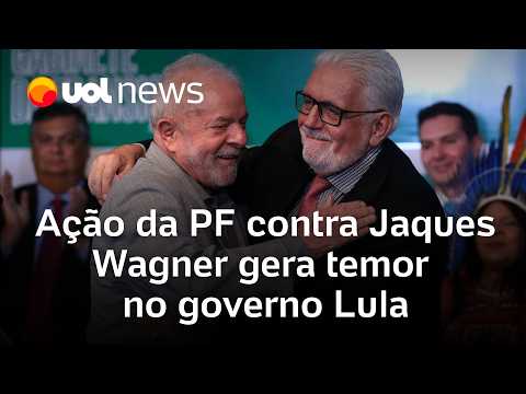 Jaques Wagner: Ação da PF gera temor no governo e afeta discurso de Lula para campanha