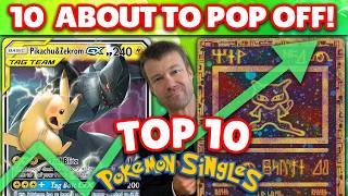 Top 10 Pokémon Singles Collectors Are CHASING... WILD Gains Always Follow