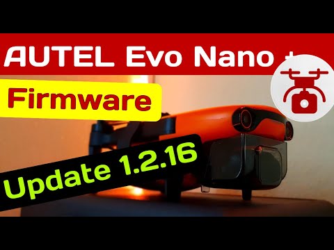 Autel Sky App Update V1.2.16 Firmware Autel Evo Nano PLUS Drohne deutsch + Android  & iOS