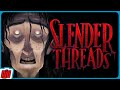 SLENDER THREADS Part 4 | Lovecraftian Indie Horror Game