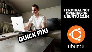 Terminal not opening on Ubuntu 22.04 - FIXED!