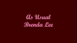 As Usual (Como De Costumbre) - Brenda Lee (Lyrics - Letra)