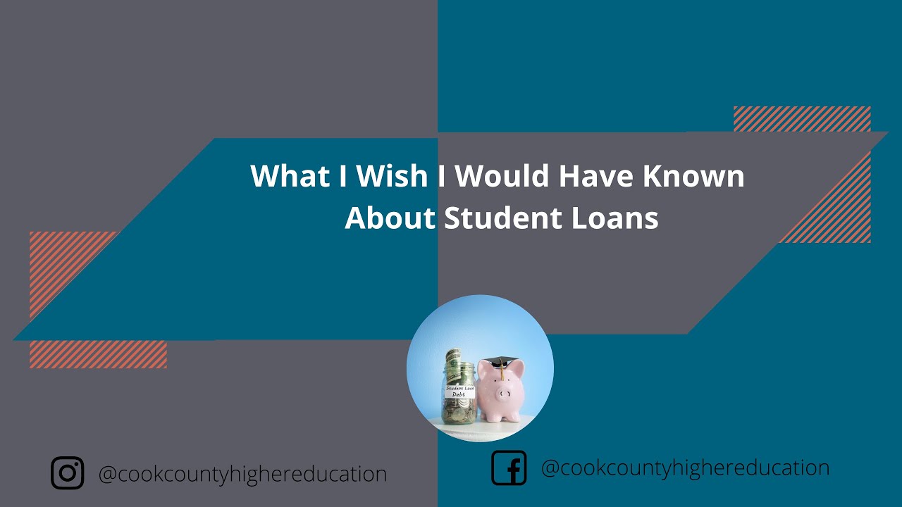 What I Wish I Would Have Known About Student Loans