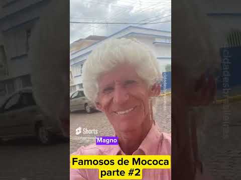 Famosos de Mococa - parte 2 😊