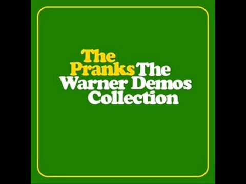 The Pranks - I don't want to lose this feeling
