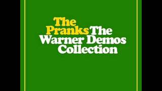 The Pranks - I don't want to lose this feeling