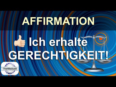 Affirmation Ich erhalte Gerechtigkeit